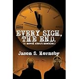 every sigh the end a novel about zombies
