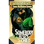 Somebody Else's Child