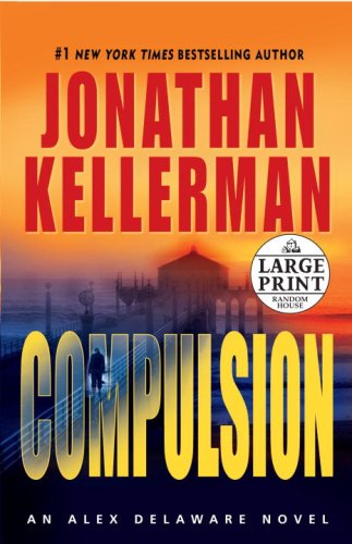 Compulsion: An Alex Delaware Novel (Jonathan Kellerman)