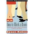 How to Work a Room: The Ultimate Guide to Savvy Socializing In Person and Online