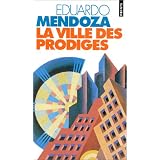 La ville des prodigespar Eduardo Mendoza