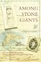 Among Stone Giants: The Life of Katherine Routledge and Her Remarkable Expedition to Easter Island
