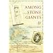 Among Stone Giants: The Life of Katherine Routledge and Her Remarkable Expedition to Easter Island (Lisa Drew Books)