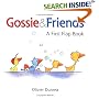 Gossie & Friends: A First Flap Book
