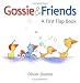Gossie & Friends: A First Flap Book