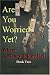 Are You Worried Yet?  Where Is Money Taking Us? Book Two and Three