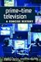 Prime-Time Television: A Concise History