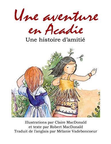 Une aventure Acadie (French Edition)