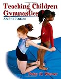 Teaching Children Gymnastics - 2nd