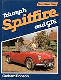 Triumph Spitfire and GT6 : Spitfire 1, 2, 3, IV, 1500 : GT6 1, 2, 3