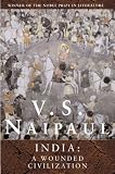 India: A Wounded Civilization (Vintage)