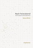 Produkt-Bild: Nach Feierabend 2012: Gesundheit