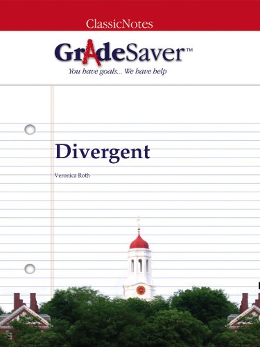 GradeSaver (TM) ClassicNotes: Divergent