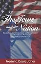 The Jews and the Nation: Revolution, Emancipation, State Formation, and the Liberal Paradigm in America and France