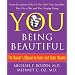 YOU: Being Beautiful: The Owner's Manual to Inner and Outer Beauty