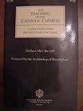 The teaching of the Catholic Church