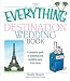 The Everything Destination Wedding Book: A Complete Guide to Planning Your Wedding Away from Home (Everything: Weddings)