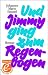 Bücher : Und Jimmy ging zum Regenbogen