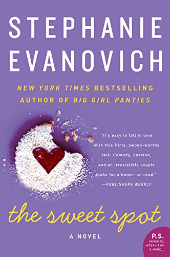 The Sweet Spot: A Novel, by Stephanie Evanovich