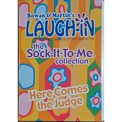 Rowan & Martin's Laugh-in: the Sock-it-to-me Collection: Here Comes the Judge
