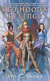 Red Hood's Revenge (PRINCESS NOVELS) by Jim C. Hines