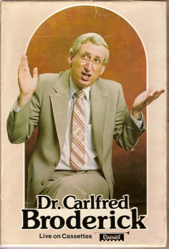 Dr. Carlfred Broderick Live on Cassettes under Audiobooks in The Books Store