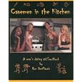 Cavemen in the Kitchen: A Man's Dating Aid/Cookbook