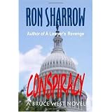 Conspiracy: A Bruce West Novel (Volume 2)