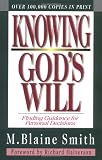 Knowing Gods Will: Finding Guidance for Personal Decisions