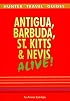 Antigua, Barbuda St. Kitts & Nevis Alive (Antigua, Barbuda, St Kitts & Nevis Alive!)