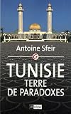 Tunisie : Terre de paradoxes