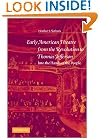 Early American Theatre from the Revolution to Thomas Jefferson: Into the Hands of the People (Cambridge Studies in American Theatre and Drama)