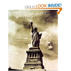 The American Century: People, Power and Politics - An Illustrated History