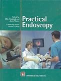 Practical Endoscopy (Hodder Arnold Publication)