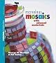 Marvelous Mosaics with Unusual Material