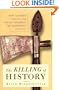 The KILLING OF HISTORY