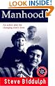Manhood: An Action Plan for Changing Men's Lives