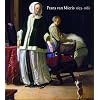 Frans Van Mieris: 1635 - 1681
