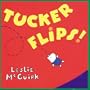 Tucker Flips!