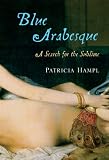 Blue Arabesque: A Search for the Sublime