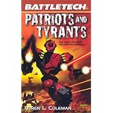 Patriots and Tyrants (BattleTech #52) ~ Loren L. Coleman