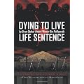 Dying to Live: Life Sentence