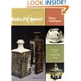 Raku, Pit & Barrel: Firing Techniques (Ceramic Arts Handbook)