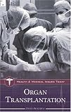 Organ Transplantation (Health and Medical Issues Today)