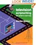 Gardner's Guide to Television Scriptwriting: The Writer's Road Map (Gardner's Guide series)