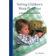 Solving Children's Sleep Problems: A Step-by-step Guide for Parents