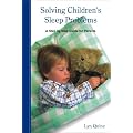 Solving Children's Sleep Problems: A Step-by-step Guide for Parents