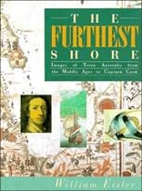 The Furthest Shore: Images of Terra Australis from the Middle Ages to Captain Cook