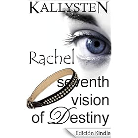 Seventh Vision of Destiny - Rachel (Visions of Destiny)