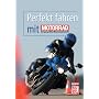 Perfekt fahren mit MOTORRAD